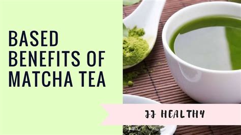 Matcha tea comes from the same plant that all tea comes from: Based Benefits of Matcha Tea - YouTube