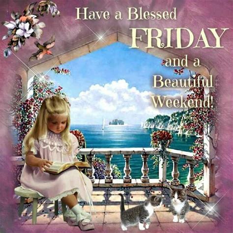 Have A Blessed Friday Friday Friday Quotes Friday Blessings Blessed