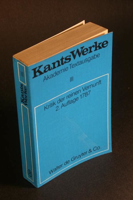 / kritik der reinen vernunft zweite hin und wieder verbesserte auflage (1787). Kants Werk „Kritik Der Reinen Vernunft": : Kritik Der ...