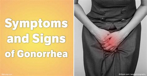 What Are The Symptoms And Signs Of Gonorrhea