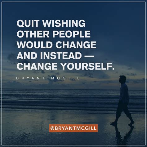 Change Yourself Instead By Bryant Mcgill Bryant Mcgill Lessons