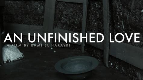 An Unfinished Love Trailer 2019 On Vimeo
