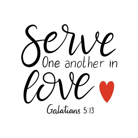 Hand Lettered Bible Verse Serve One Another In Love From Galatians 5