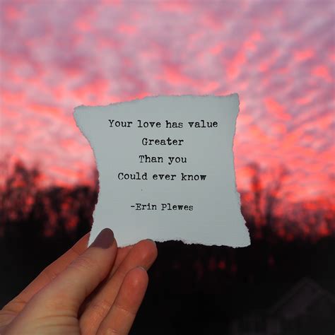 Your Love Has Value Inspirational Quote Mini Artwork Nature T