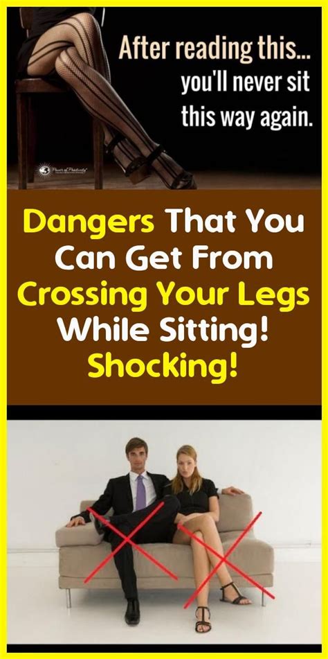 The Danger That You Can Get From Sitting Across Your Legs Legs Function Footdrop Legs