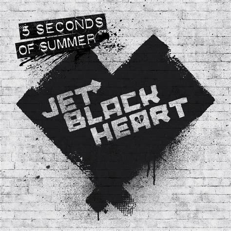 5 Seconds Of Summer Jet Black Heart Lyrics Genius Lyrics