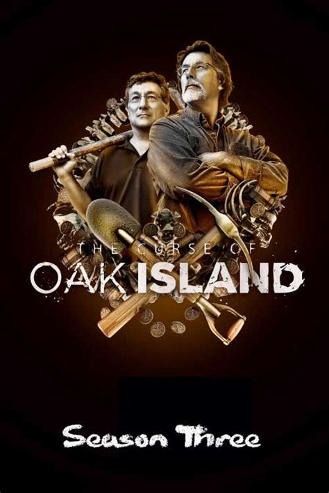 The Curse Of Oak Island 2014 Season 3 Sulvershadow The Poster