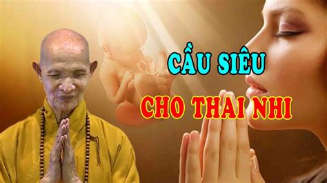 Cầu Siêu Cho Thai Nhi Chuyện Tâm Linh Ht Thích Giác Hạnh Mới Nhất