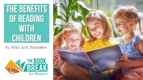 The Benefits Of Reading With Children The Book Break