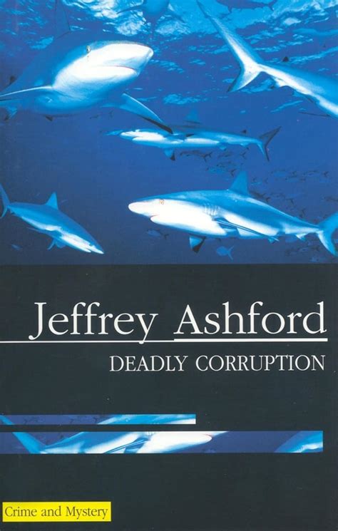 Deadly Corruption Ashford Jeffrey Books