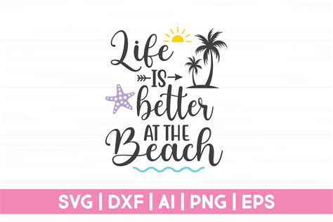 life is better at the beach svg file graphic by craftartsvg · creative fabrica