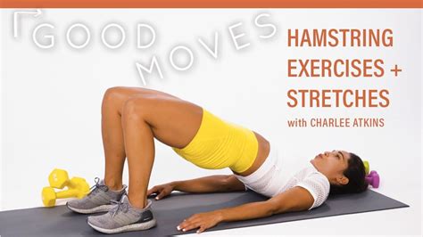 Hamstring Exercises With Charlee Atkins Good Moves Youtube