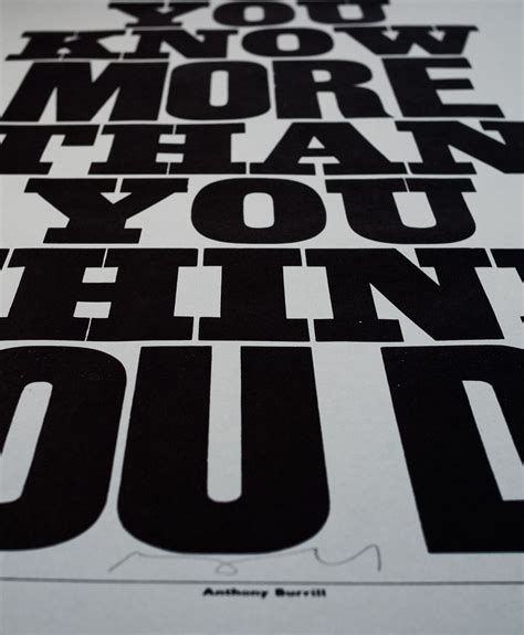 You Know More Than You Think You Do By Anthony Burrill Nelly Duff