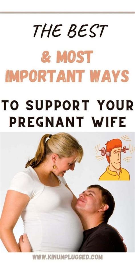 7 Of The Best Ways To Support Your Pregnant Wife Kin Unplugged