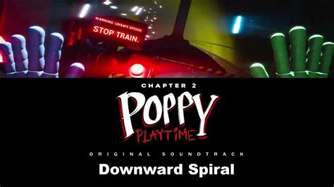 downward spiral poppy playtime chapter 2 ost extended youtube