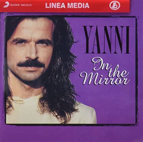 Yanni In The Mirror Best Of Yanni Music