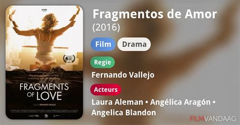 Fragmentos De Amor Film 2016 Filmvandaagnl
