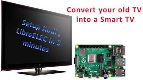 Convert Your Old TV In To Smart TV Kodi On Raspberry PI Set Up