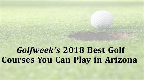 Golfweek Publishes 2018 List Of Best Golf Courses You Can Play In
