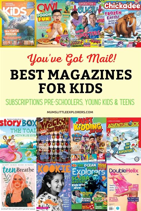 23 Magazines And Subscriptions For Kids And Teens Mums Little Explorers