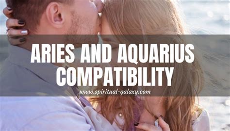 Aries And Aquarius Compatibility What Are The Chances Spiritual
