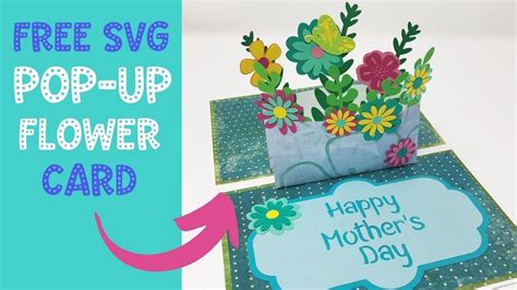 Pop Up Card With Flowers For Mother S Day Free Svg Youtube