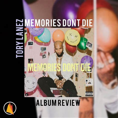 Tory Lanez Memories Dont Die Album Review By Camp Hip Hop
