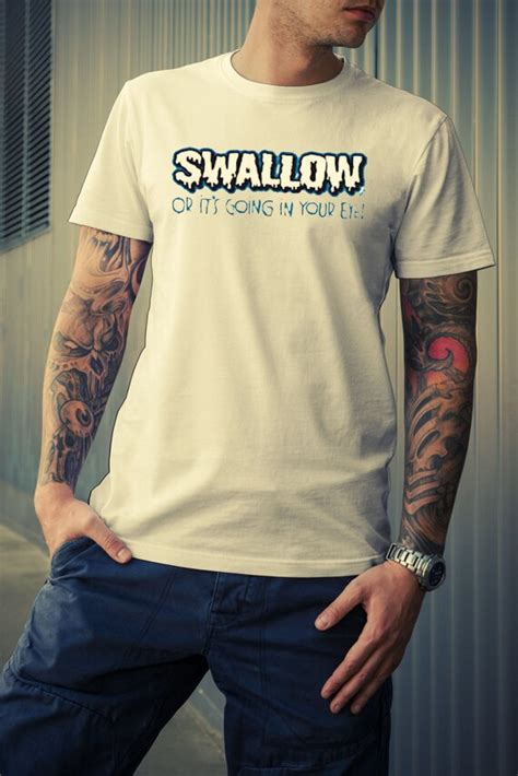 Mens Swallow T Shirt Funny Explicit Rude By Unscriptedclothing