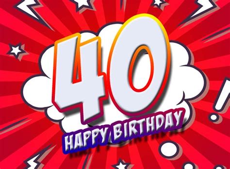 Geburtstag kostenlose gästebuchbilder, bilder für facebook, whatsapp, jappy, kwick & co. Glückwünsche und Sprüche zum 40.Geburtstag