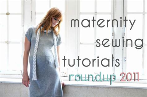 Maternity Sewing Tutorials Roundup 2011 VERY SHANNON