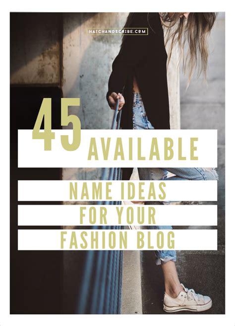 45 Available Name Ideas For Your Fashion Blog Hatch And Scribe Diy