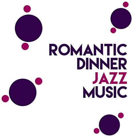Spiele Romantic Dinner Jazz Music Von Smooth Jazz Sexy Songs Dinner