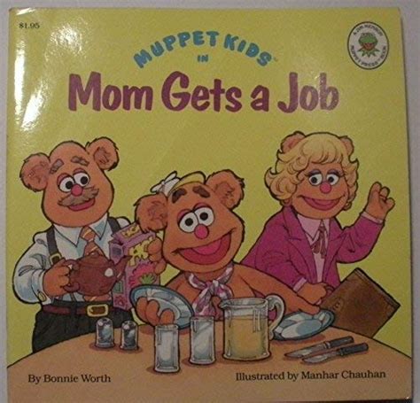 Muppets Kids In Mom Gets A Job 9780681408777 Books
