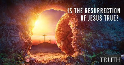 Is The Resurrection Of Jesus True Was Jesus Christ Really Resurrected