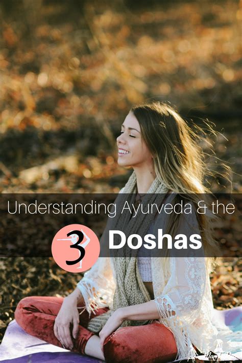 What Is Ayurveda Understanding The 3 Doshas Ayurveda The Sister