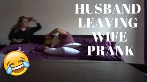 Husband Leaving Wife Prank Youtube