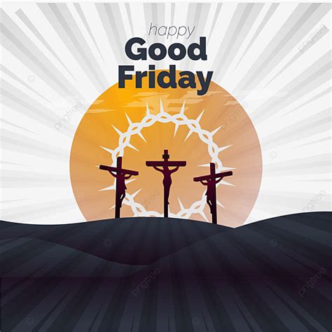 Holy Friday Vector Png Images Good Friday Catholic Holy Week Tradition