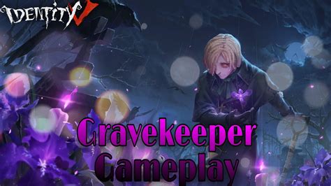 Gravekeeper Gameplay Identity V Youtube