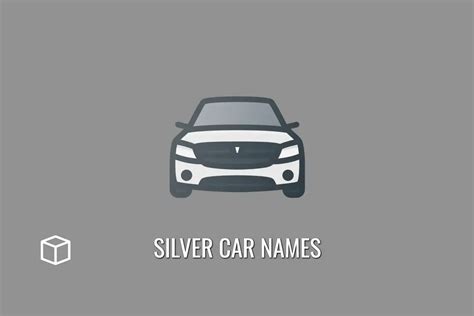 360 Silver Car Names To Name Your Silvery Motor Programming Cube