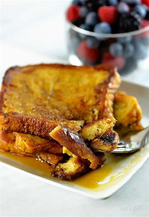 Perfect French Toast Recipe Add A Pinch