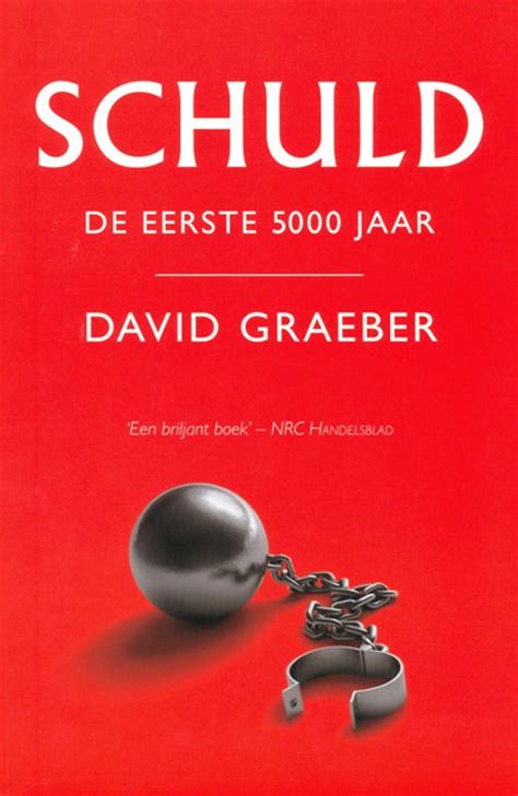Sure, schuld can translate to guilt directly. Schuld door David Graeber - Managementboek.nl