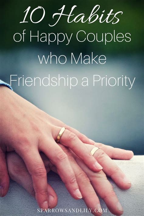 10 Habits Of Happy Couples Who Make Friendship A Priority Love And Marriage Happy Marriage