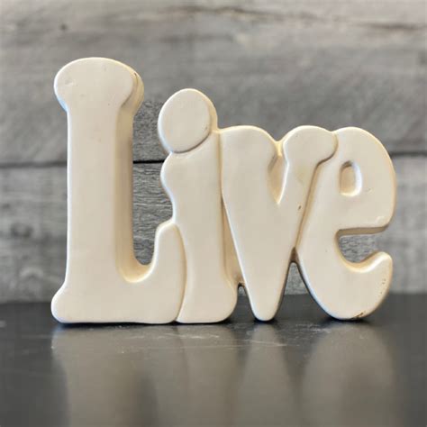 Live Word Plaque Paint Glaze And Fire
