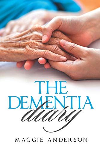 The Dementia Diary Ebook Anderson Maggie Kindle Store