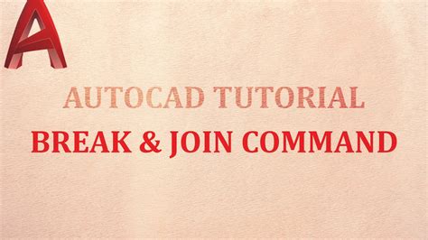 Autocad Tutorial Break And Join Command Tutorial 24 Youtube