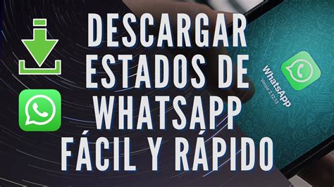 Descarga Estados De Whatsapp Rápido Fácil Y Sin Usar Aplicaciones