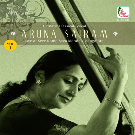 ‎aruna sairam vol 1 live at sree rama seva mandali bangalore album by aruna sairam