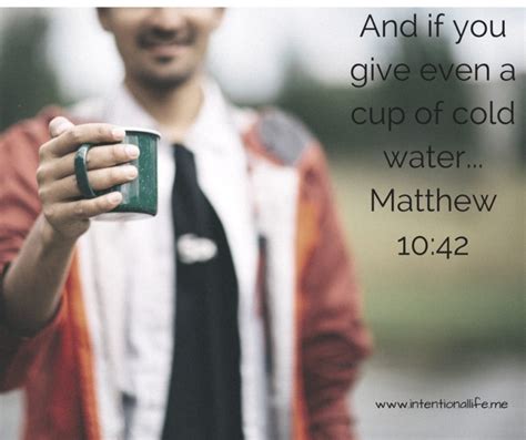 And If You Give Even A Cup Of Cold Water To One Of The Least Of My