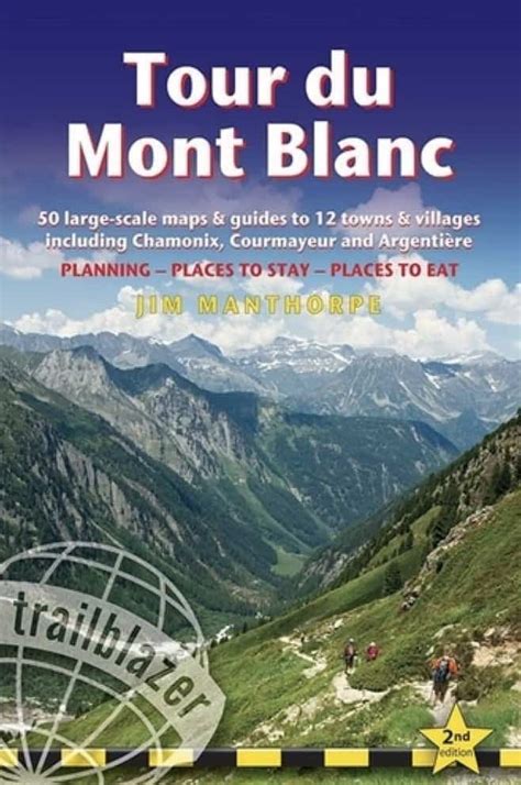 Which Tour Du Mont Blanc Guide Book Is Best Tour Du Mont Blanc Hike