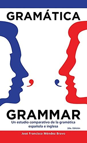Gram Tica Grammar Un Estudio Comparativo De La Gram Tica Espa Ola E